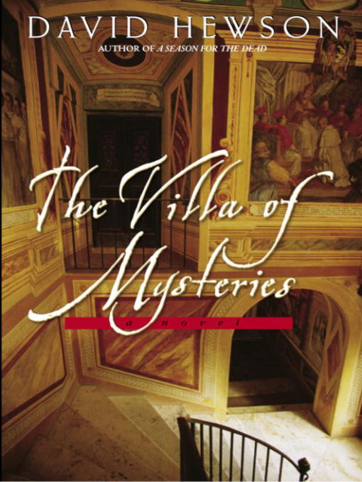 Title details for The Villa of Mysteries by David Hewson - Available